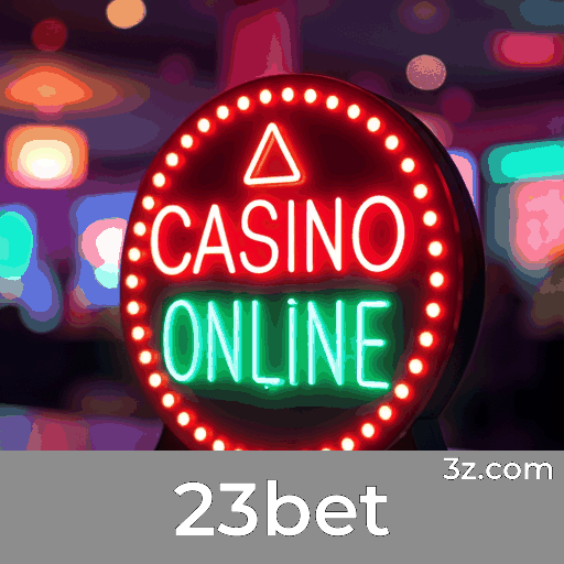 23bet: Plataforma de Apostas Segura e Premiada